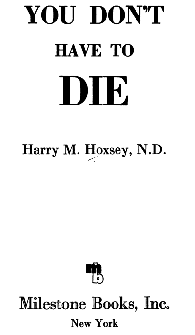 Dr. Max Gerson Resource Library You Don't Have To Die