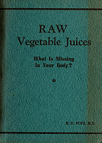 Dr. Max Gerson Resource Library Norman Walker Raw Vegetable Juices canadian